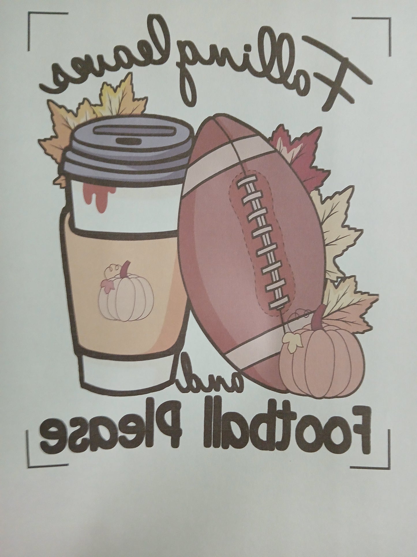 Falling Leaves and Football Please shirt